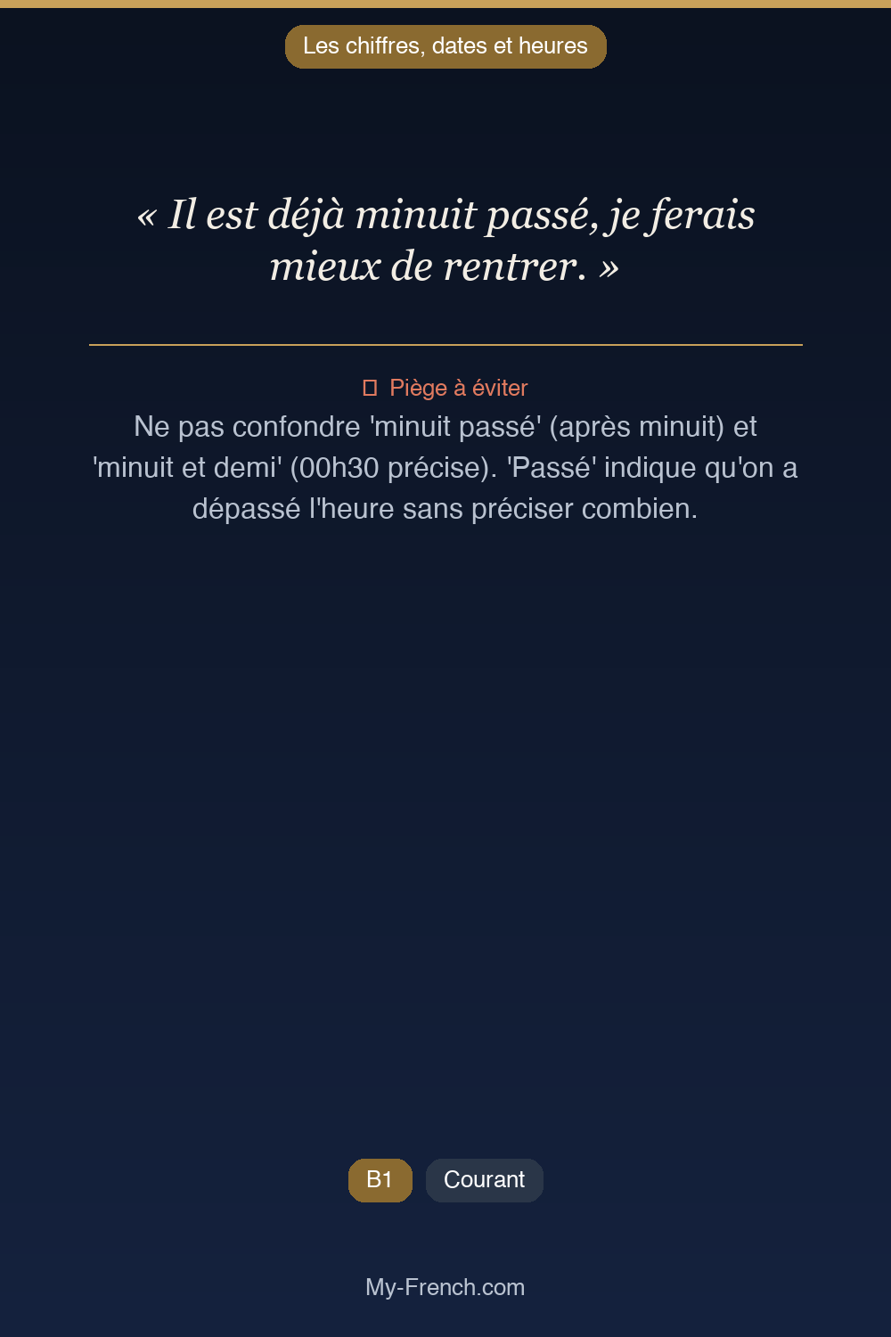 Phrase de français professionnel : Il est déjà minuit passé, je ferais mieux de rentrer.