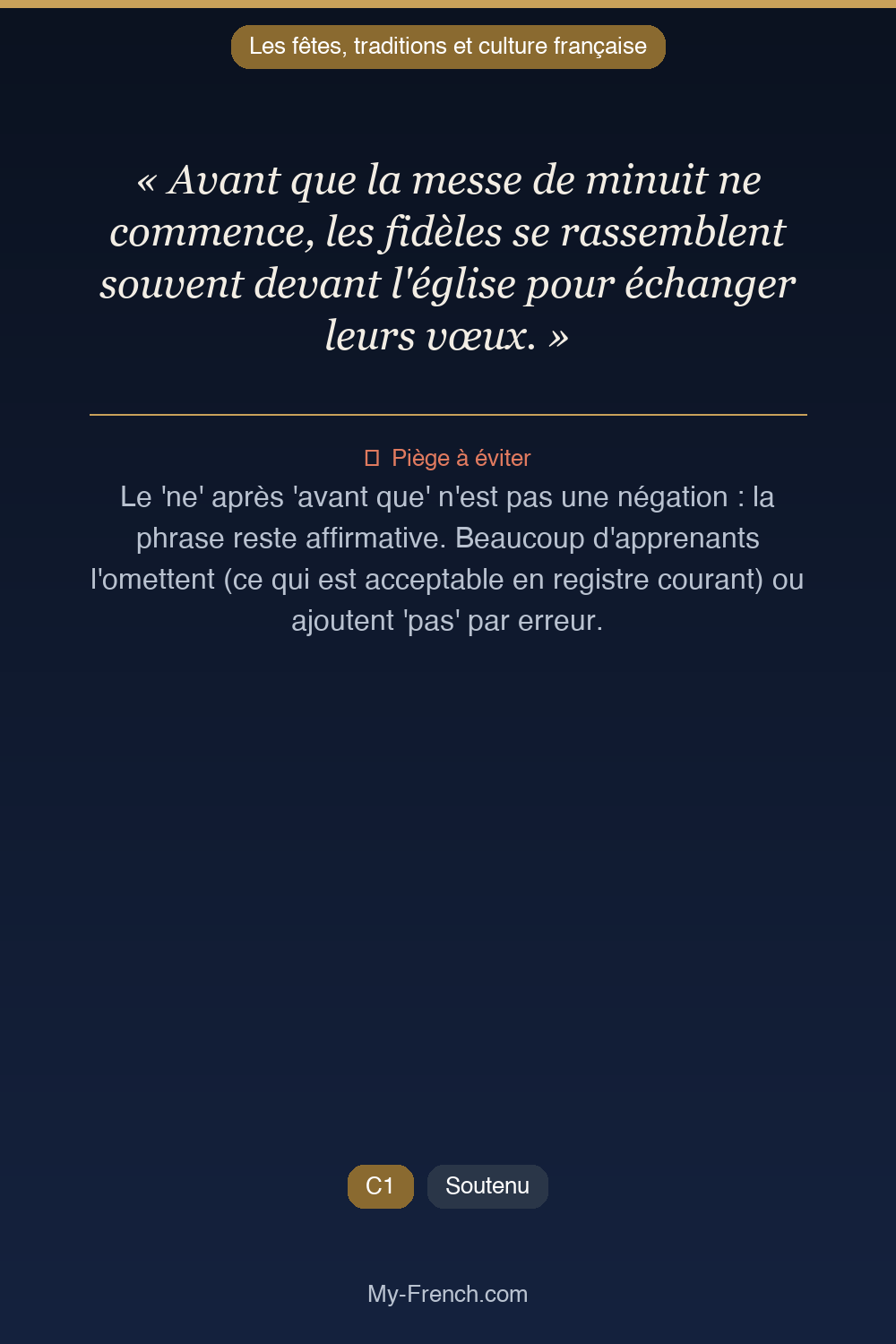 Phrase de français professionnel : Avant que la messe de minuit ne commence, les fidèles se rassemblent souvent devant l'église pour échanger leurs vœux.