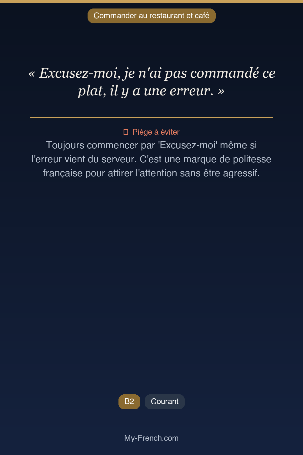 Phrase de français professionnel : Excusez-moi, je n'ai pas commandé ce plat, il y a une erreur.