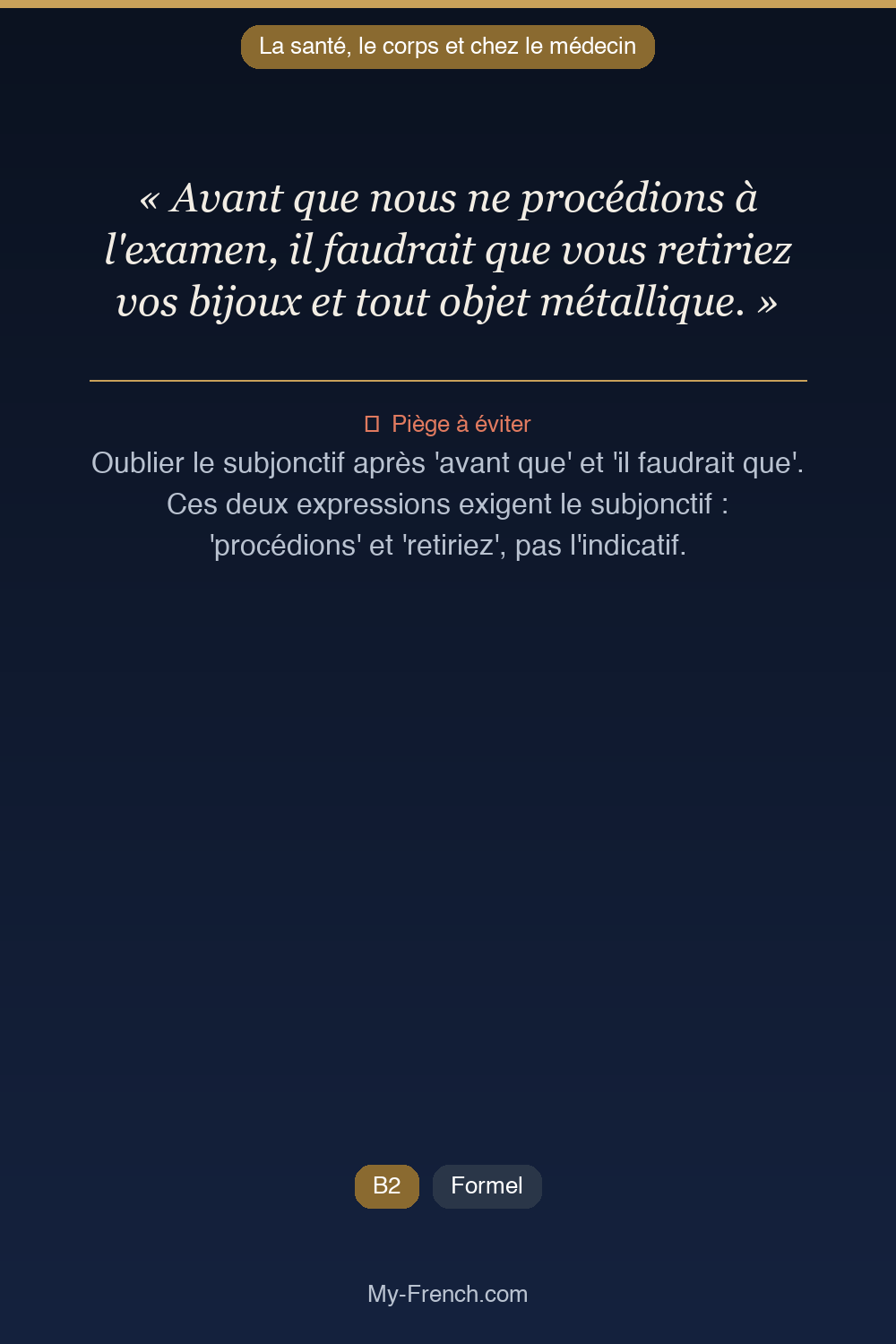 Phrase de français professionnel : Avant que nous ne procédions à l'examen, il faudrait que vous retiriez vos bijoux et tout objet métallique.