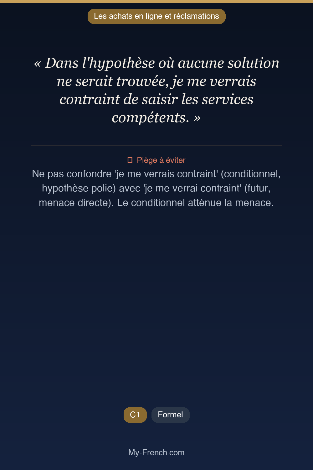 Phrase de français professionnel : Dans l'hypothèse où aucune solution ne serait trouvée, je me verrais contraint de saisir les services compétents.