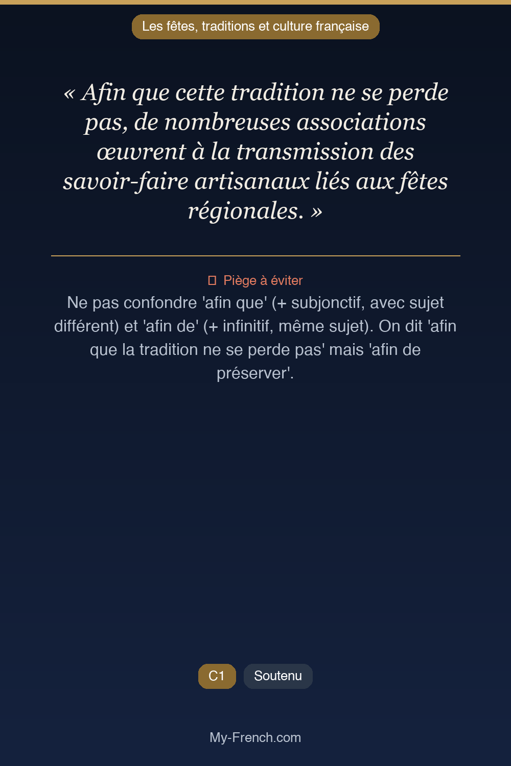 Phrase de français professionnel : Afin que cette tradition ne se perde pas, de nombreuses associations œuvrent à la transmission des savoir-faire artisanaux liés aux fêtes régionales.