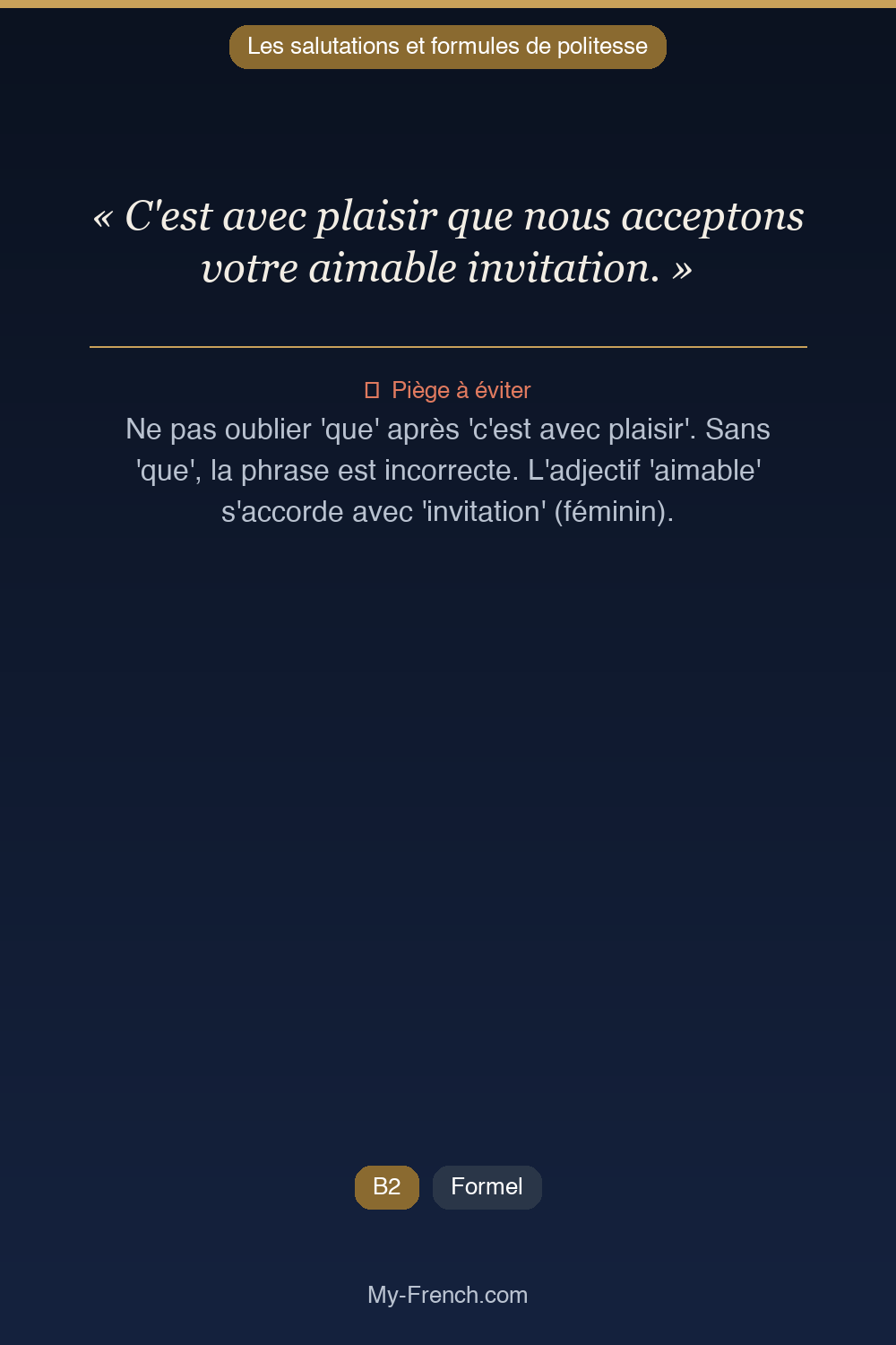 Phrase de français professionnel : C'est avec plaisir que nous acceptons votre aimable invitation.