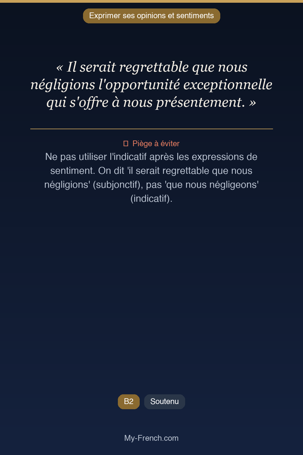 Phrase de français professionnel : Il serait regrettable que nous négligions l'opportunité exceptionnelle qui s'offre à nous présentement.