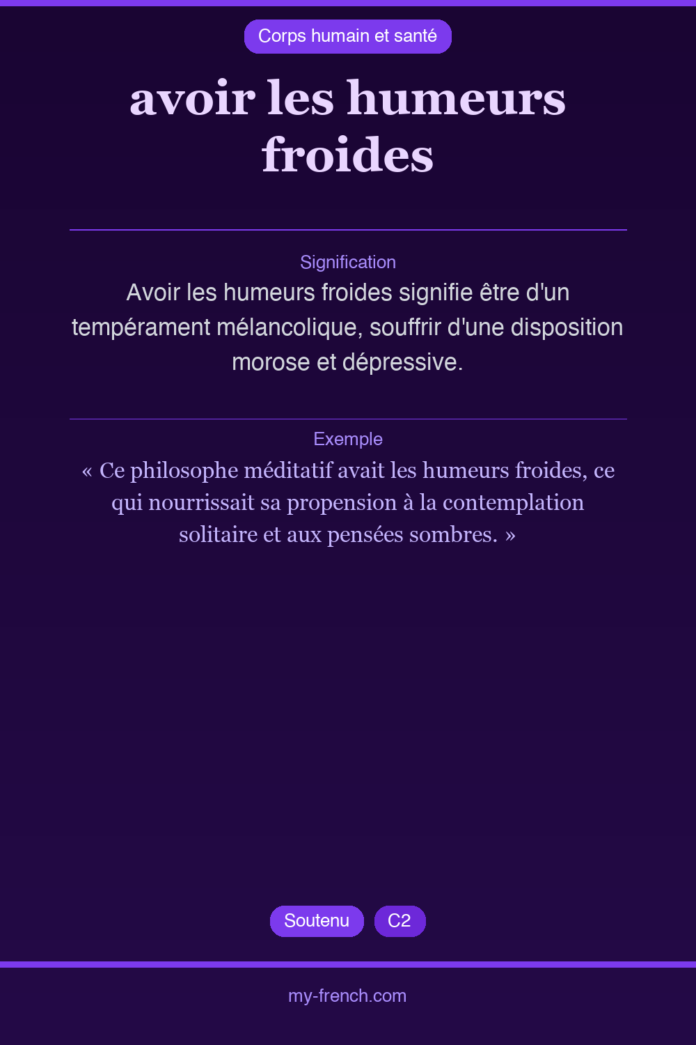 Expression idiomatique : avoir les humeurs froides