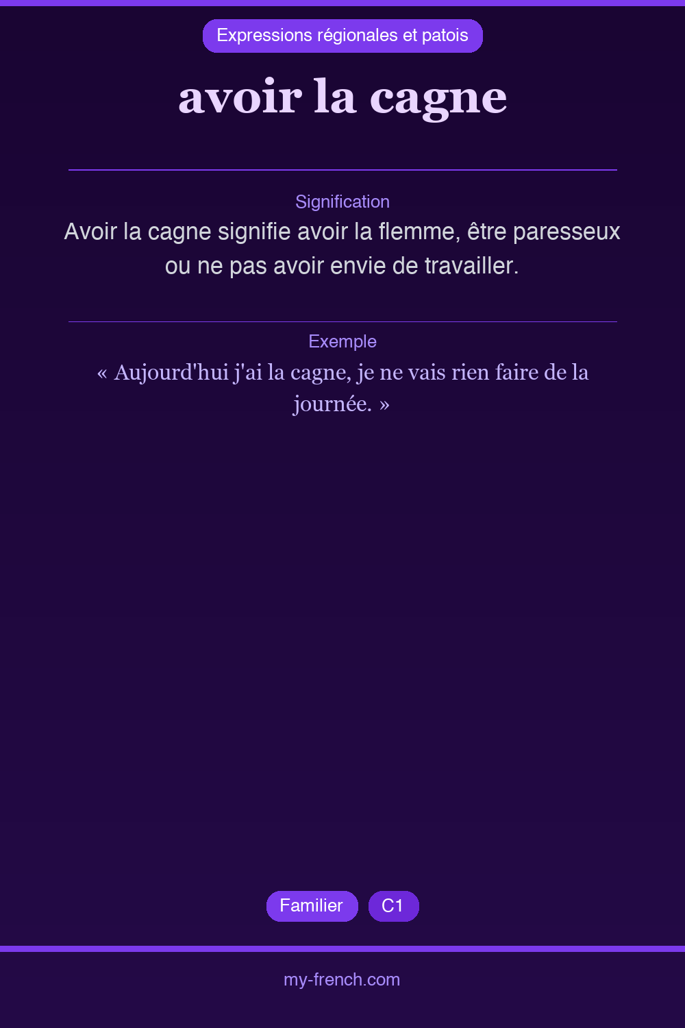 Expression idiomatique : avoir la cagne