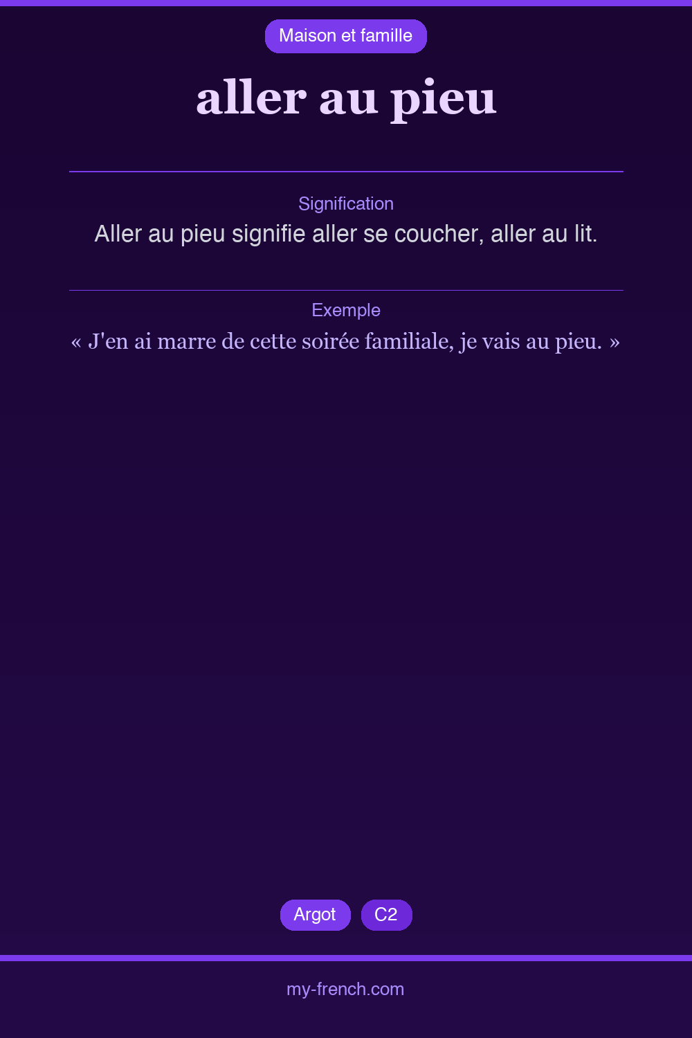 Expression idiomatique : aller au pieu