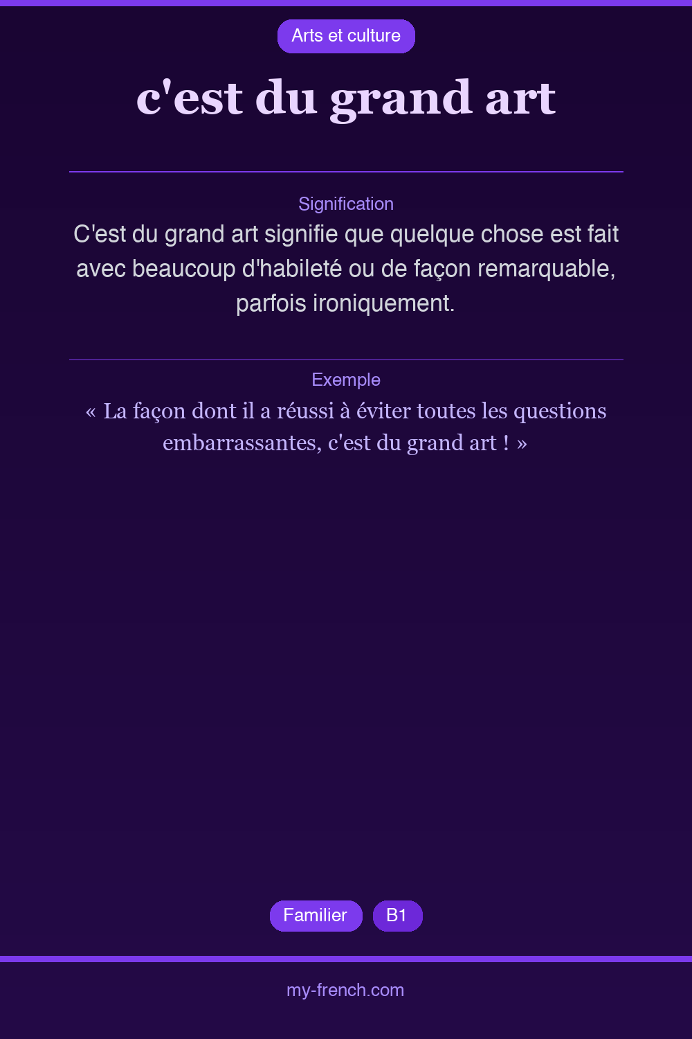 Expression idiomatique : c'est du grand art