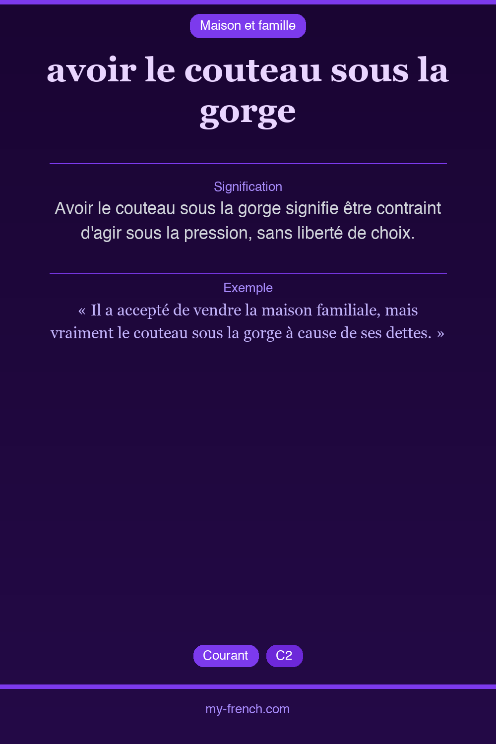 Expression idiomatique : avoir le couteau sous la gorge