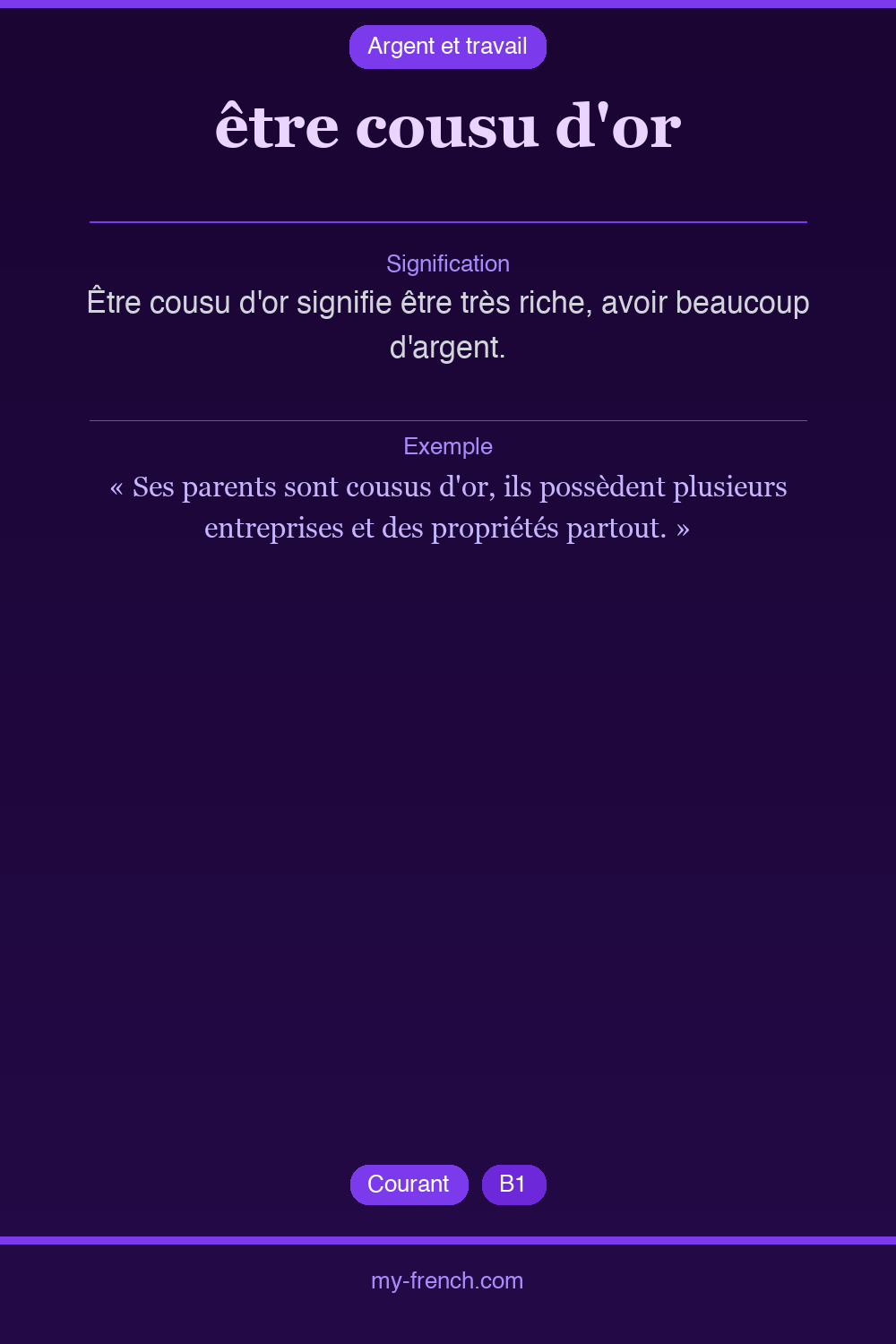 Expression idiomatique : être cousu d'or