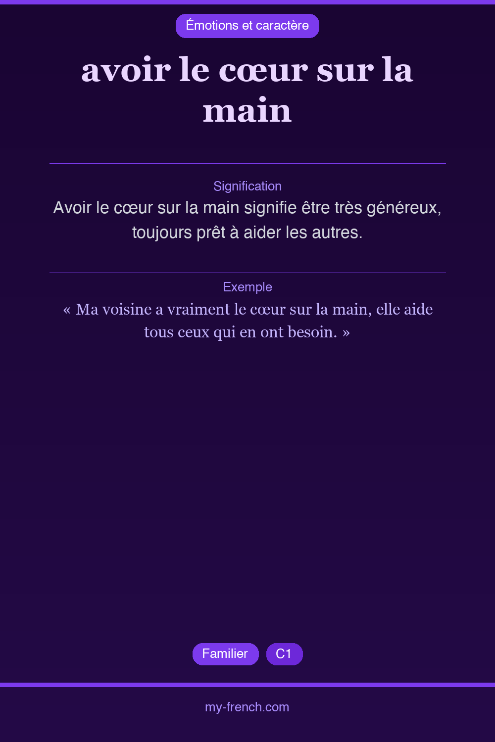Expression idiomatique : avoir le cœur sur la main