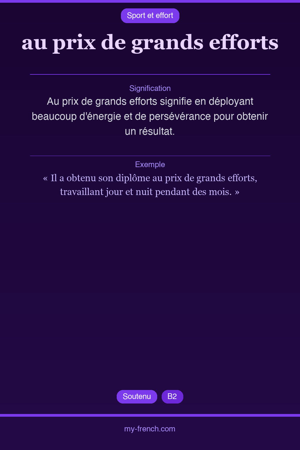 Expression idiomatique : au prix de grands efforts