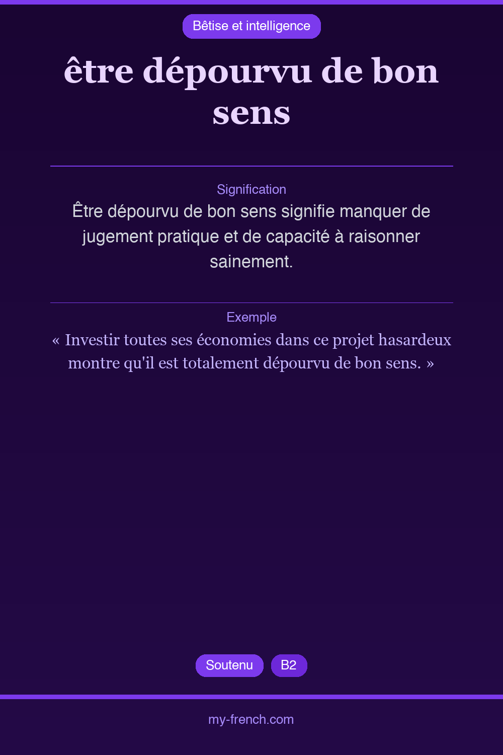 Expression idiomatique : être dépourvu de bon sens