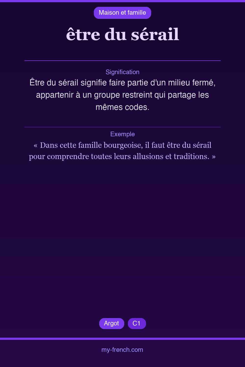Expression idiomatique : être du sérail