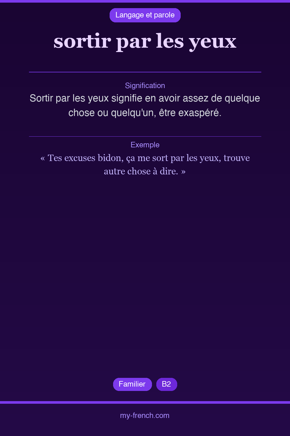 Expression idiomatique : sortir par les yeux