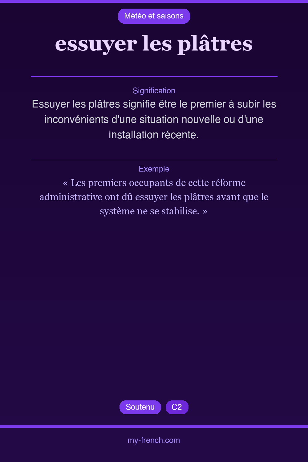 Expression idiomatique : essuyer les plâtres