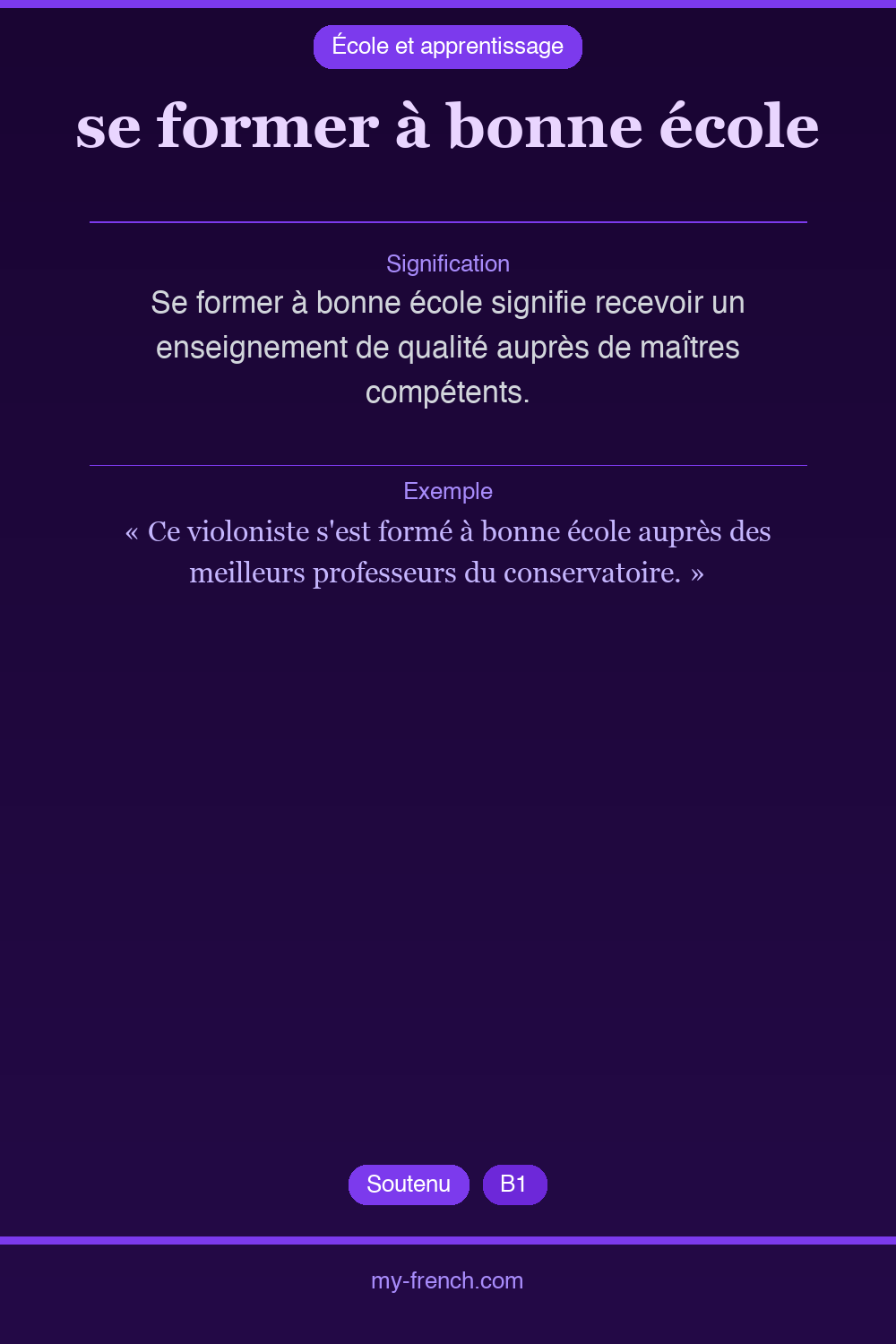 Expression idiomatique : se former à bonne école