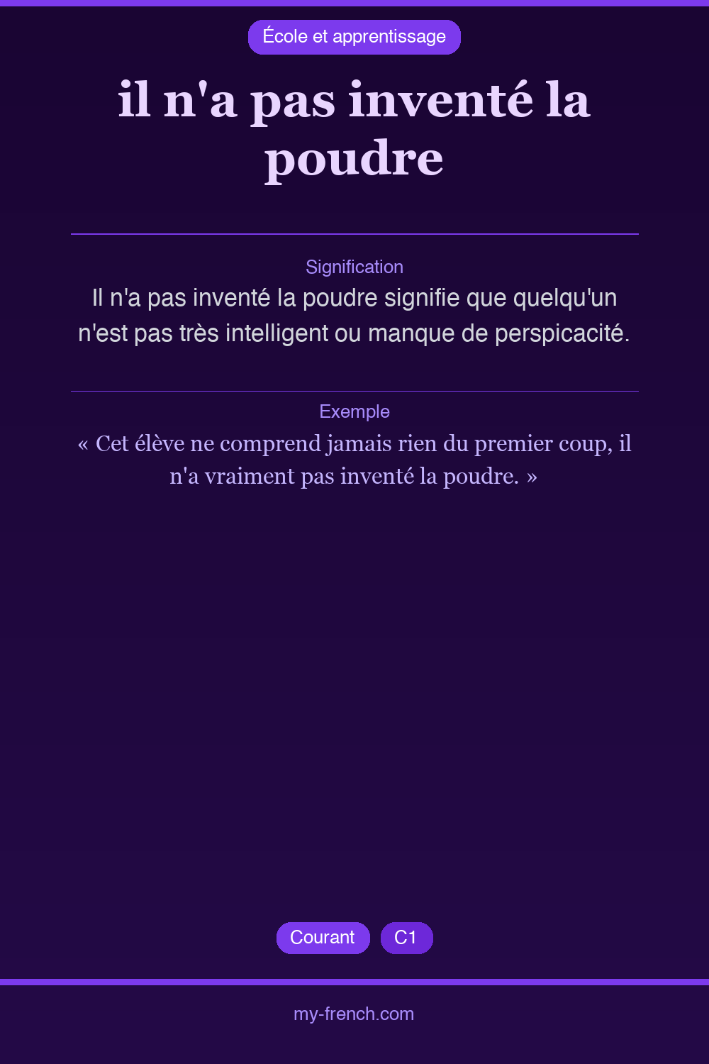 Expression idiomatique : il n'a pas inventé la poudre