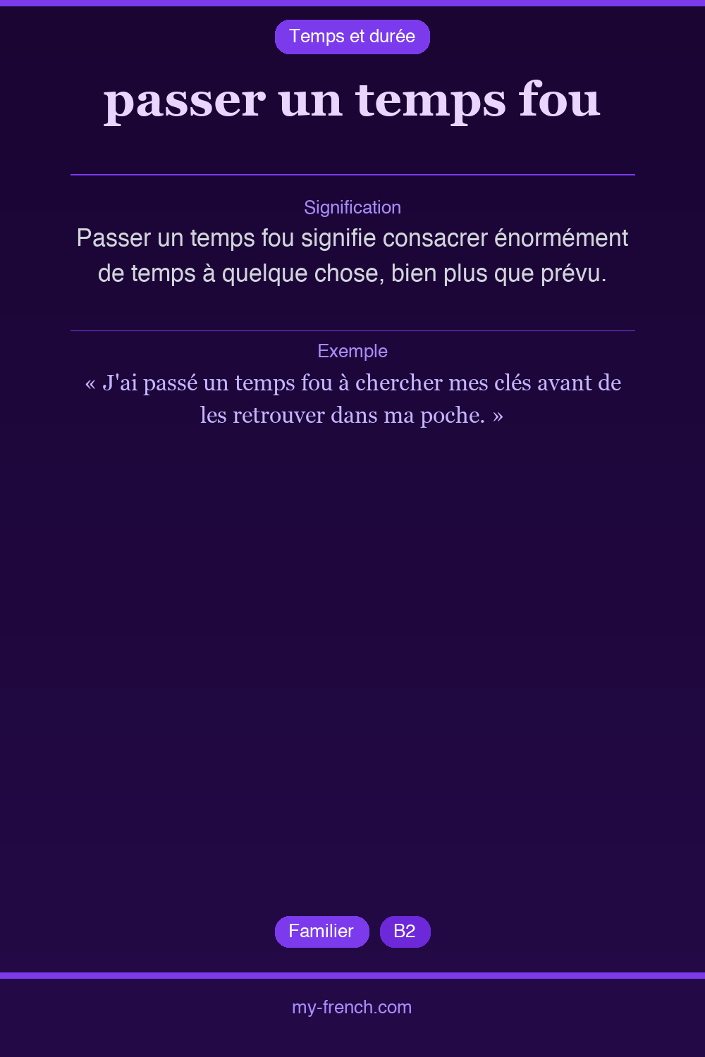 Expression idiomatique : passer un temps fou