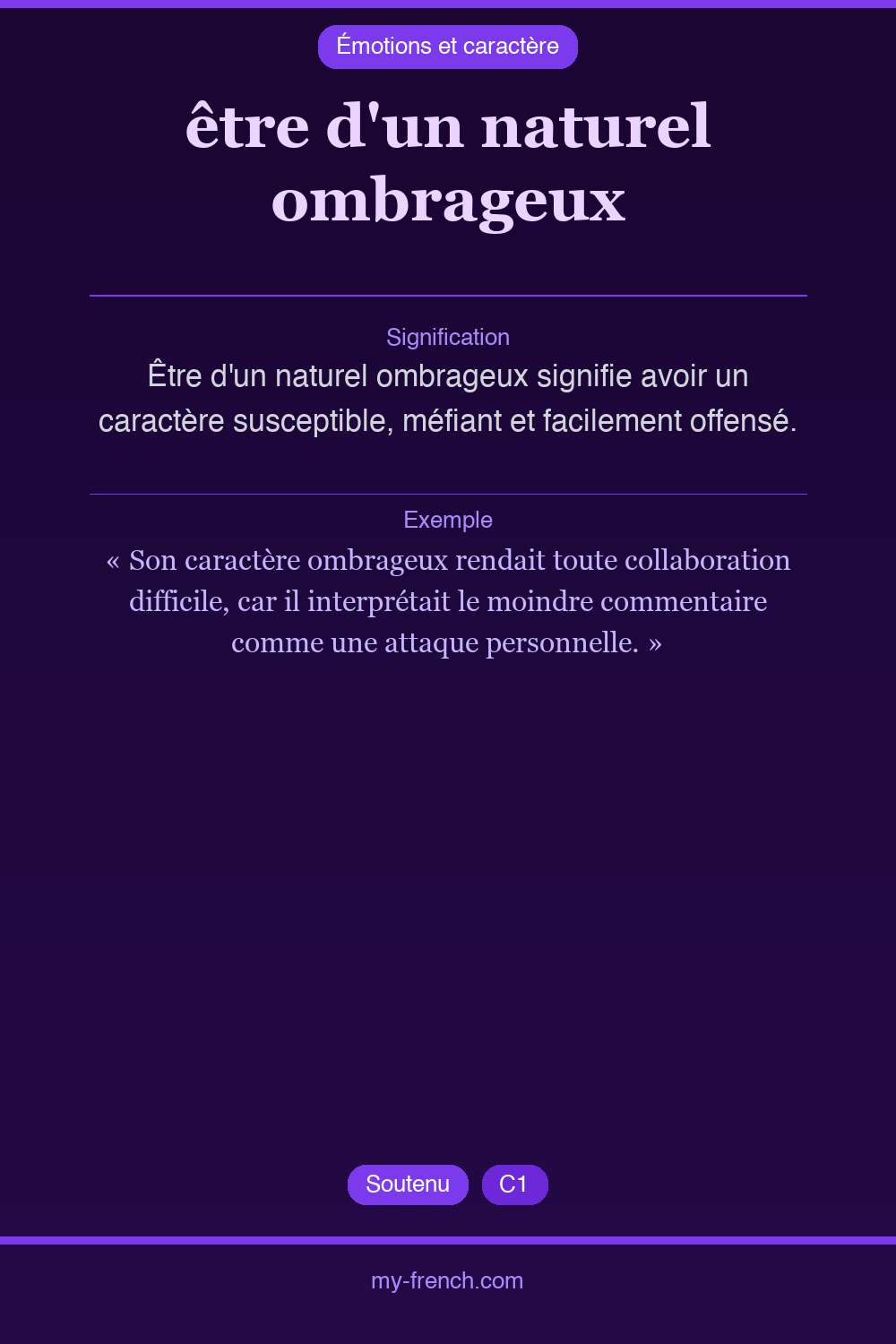 Expression idiomatique : être d'un naturel ombrageux