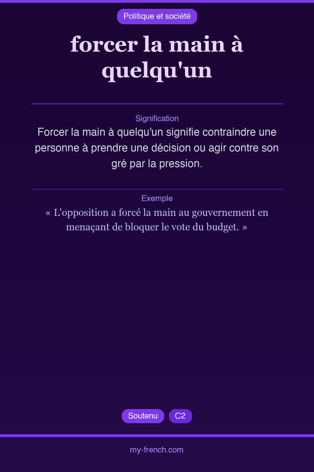 Expression idiomatique : forcer la main à quelqu'un