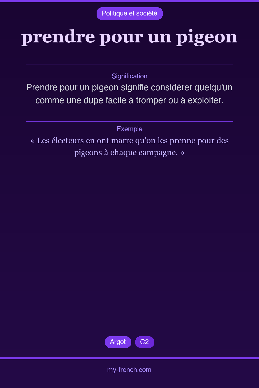 Expression idiomatique : prendre pour un pigeon