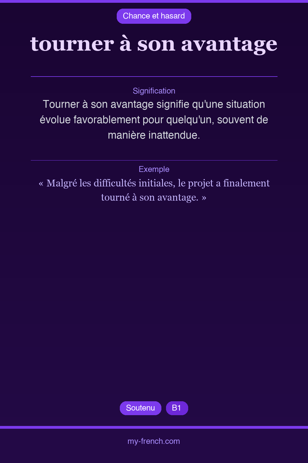 Expression idiomatique : tourner à son avantage