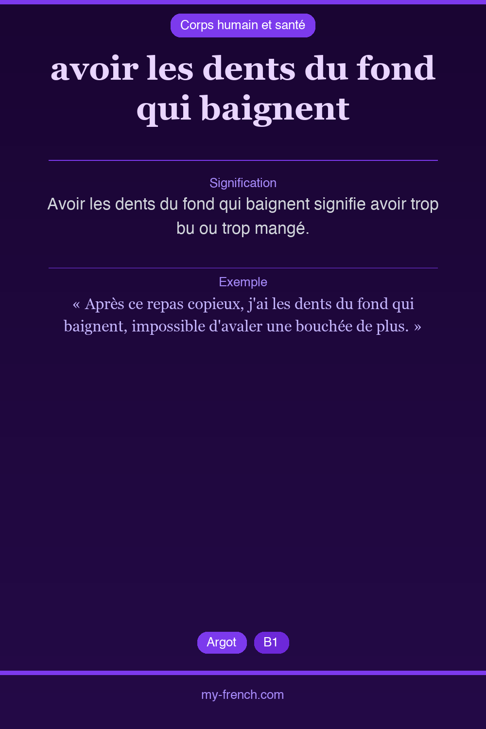 Expression idiomatique : avoir les dents du fond qui baignent