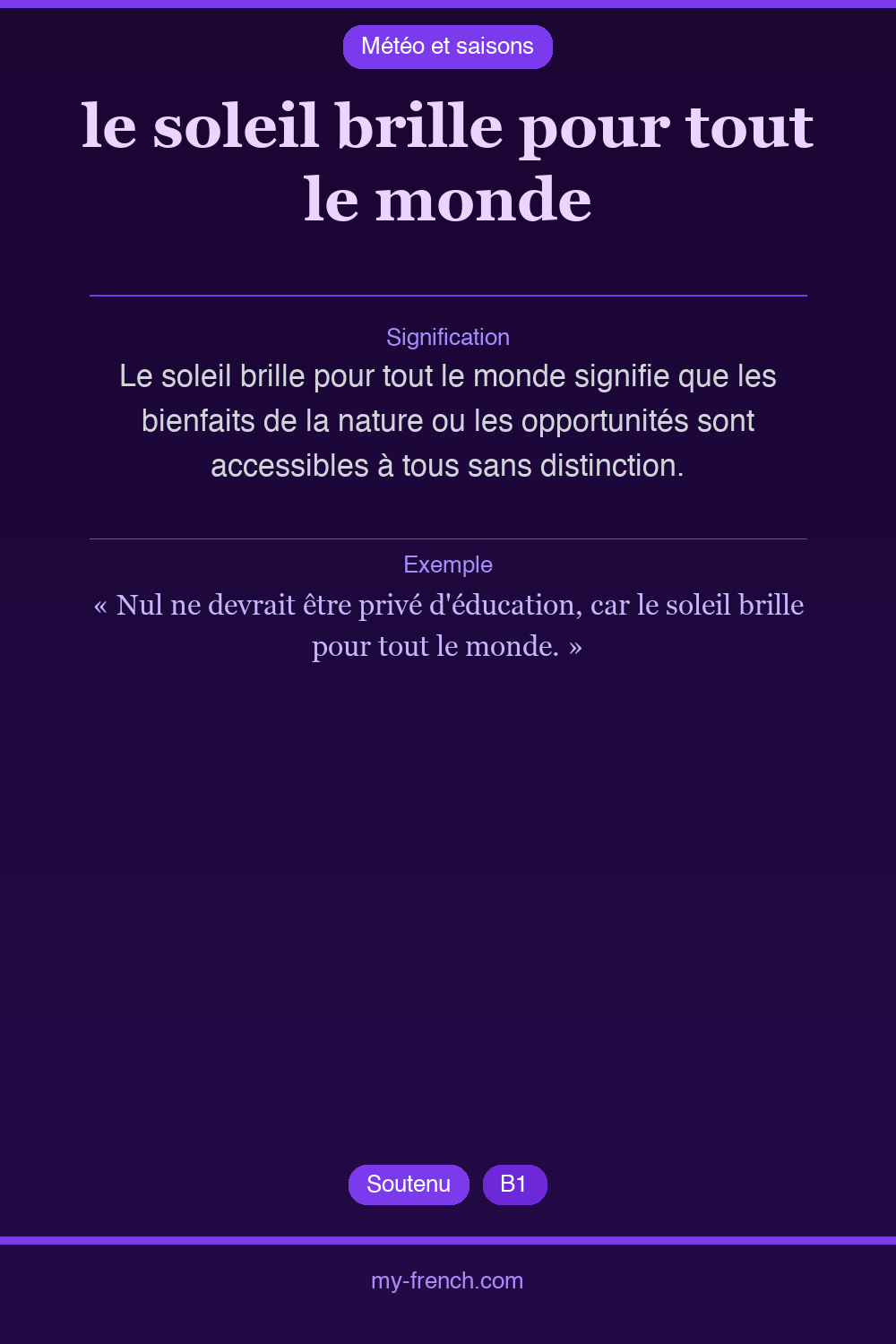 Expression idiomatique : le soleil brille pour tout le monde