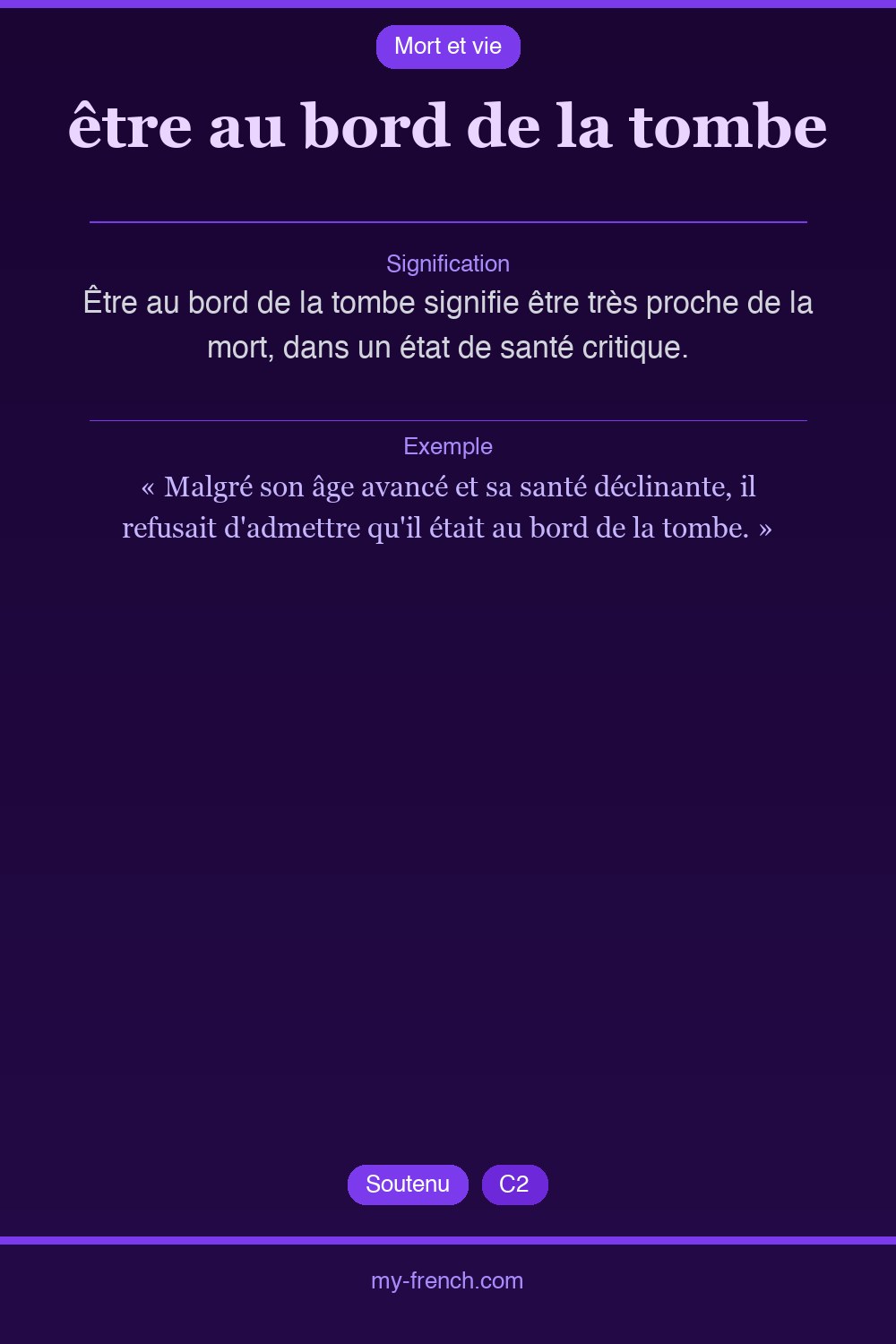 Expression idiomatique : être au bord de la tombe