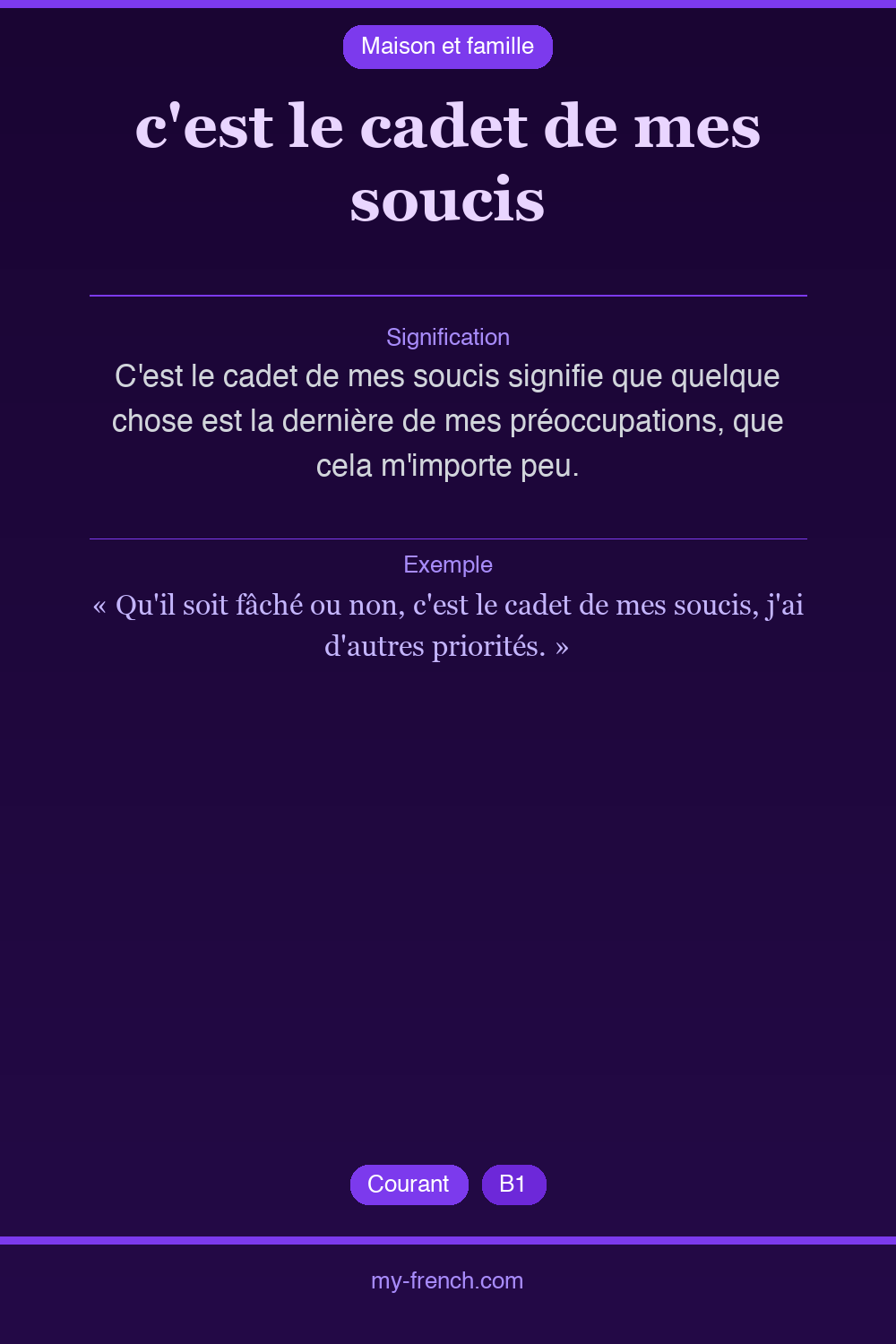 Expression idiomatique : c'est le cadet de mes soucis
