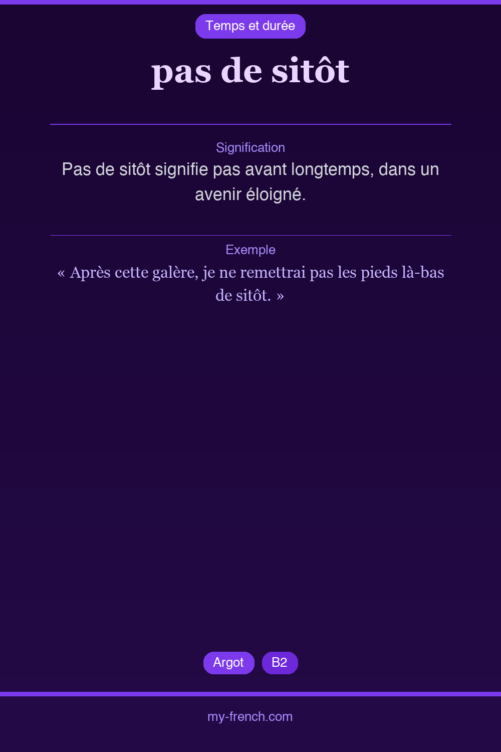 Expression idiomatique : pas de sitôt