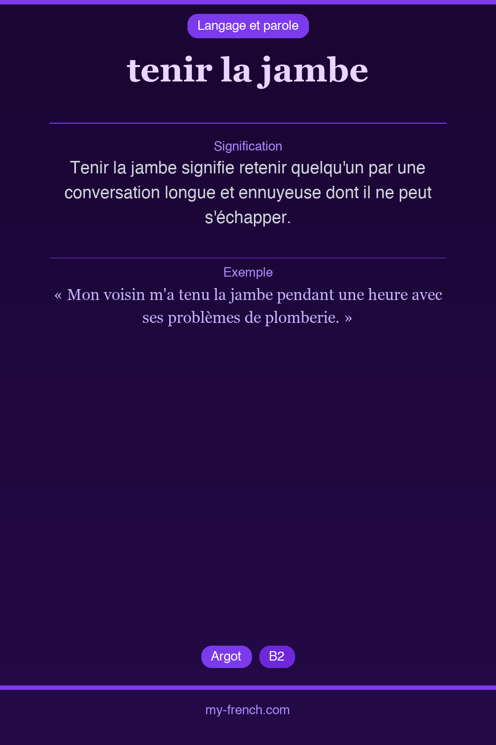 Expression idiomatique : tenir la jambe