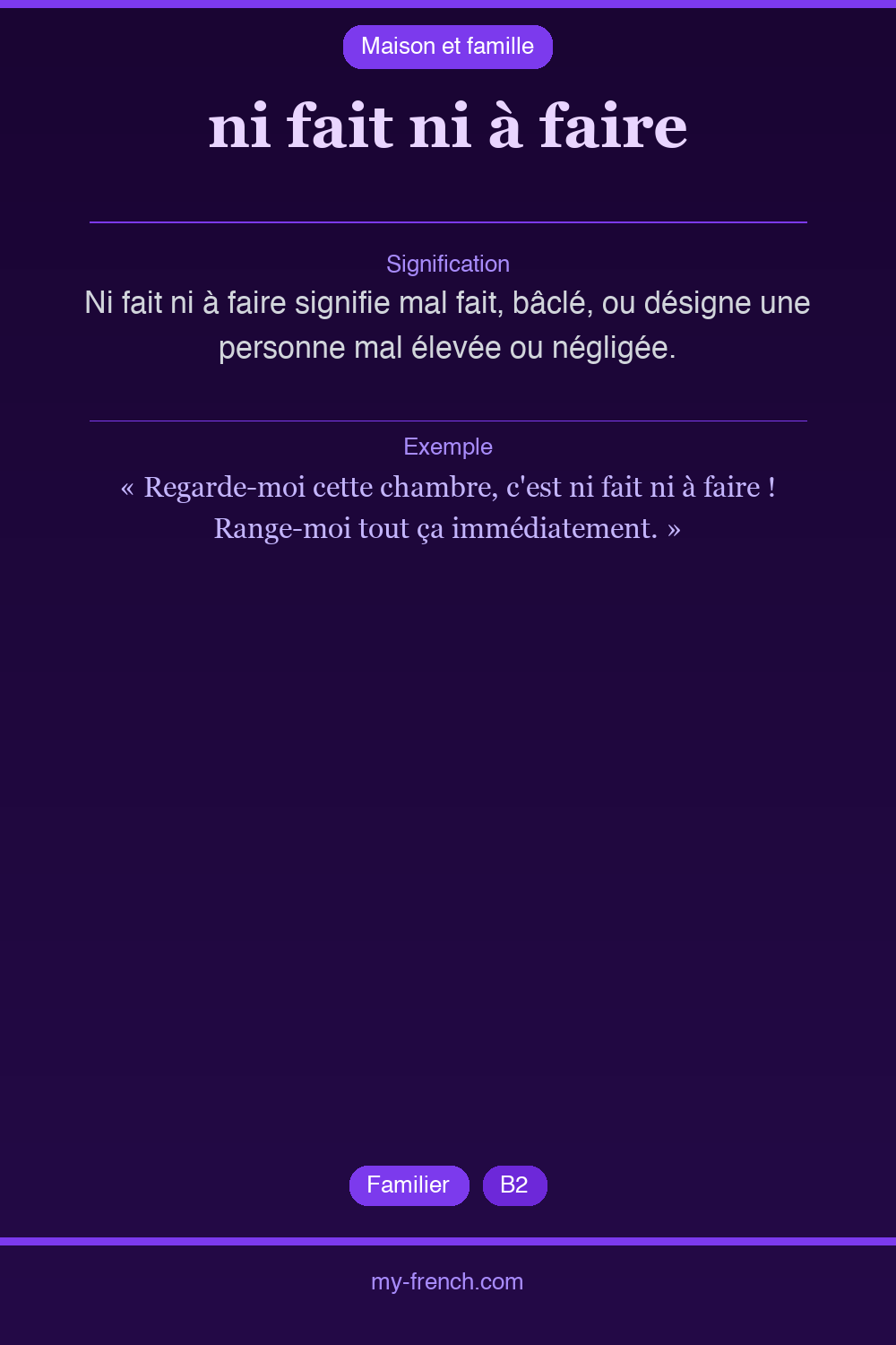 Expression idiomatique : ni fait ni à faire