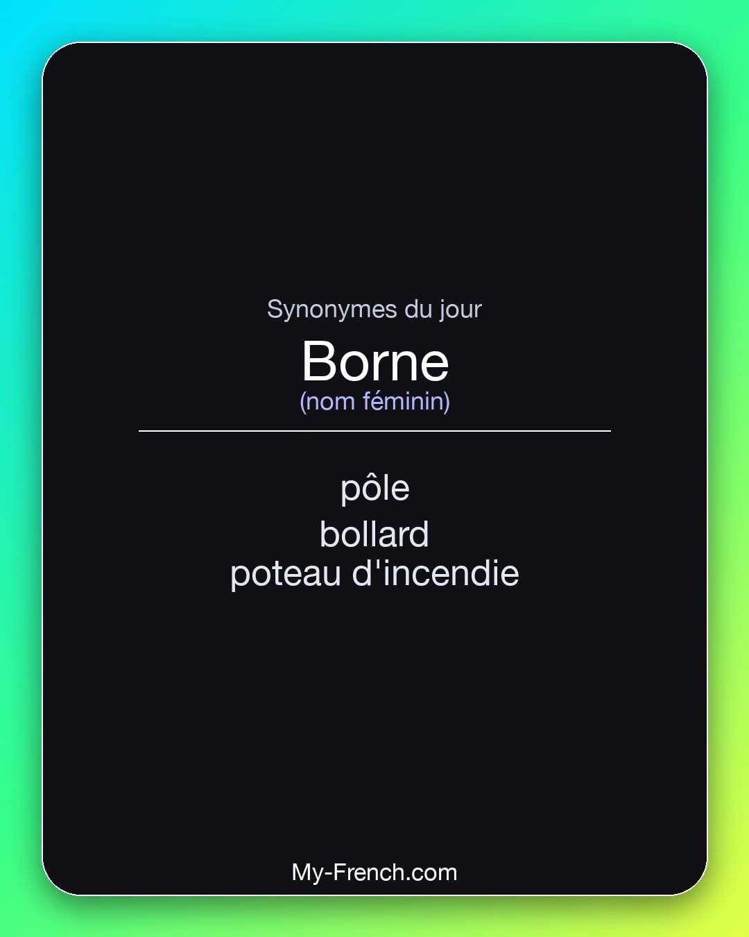 Synonymes de borne : pôle, bollard, poteau d'incendie