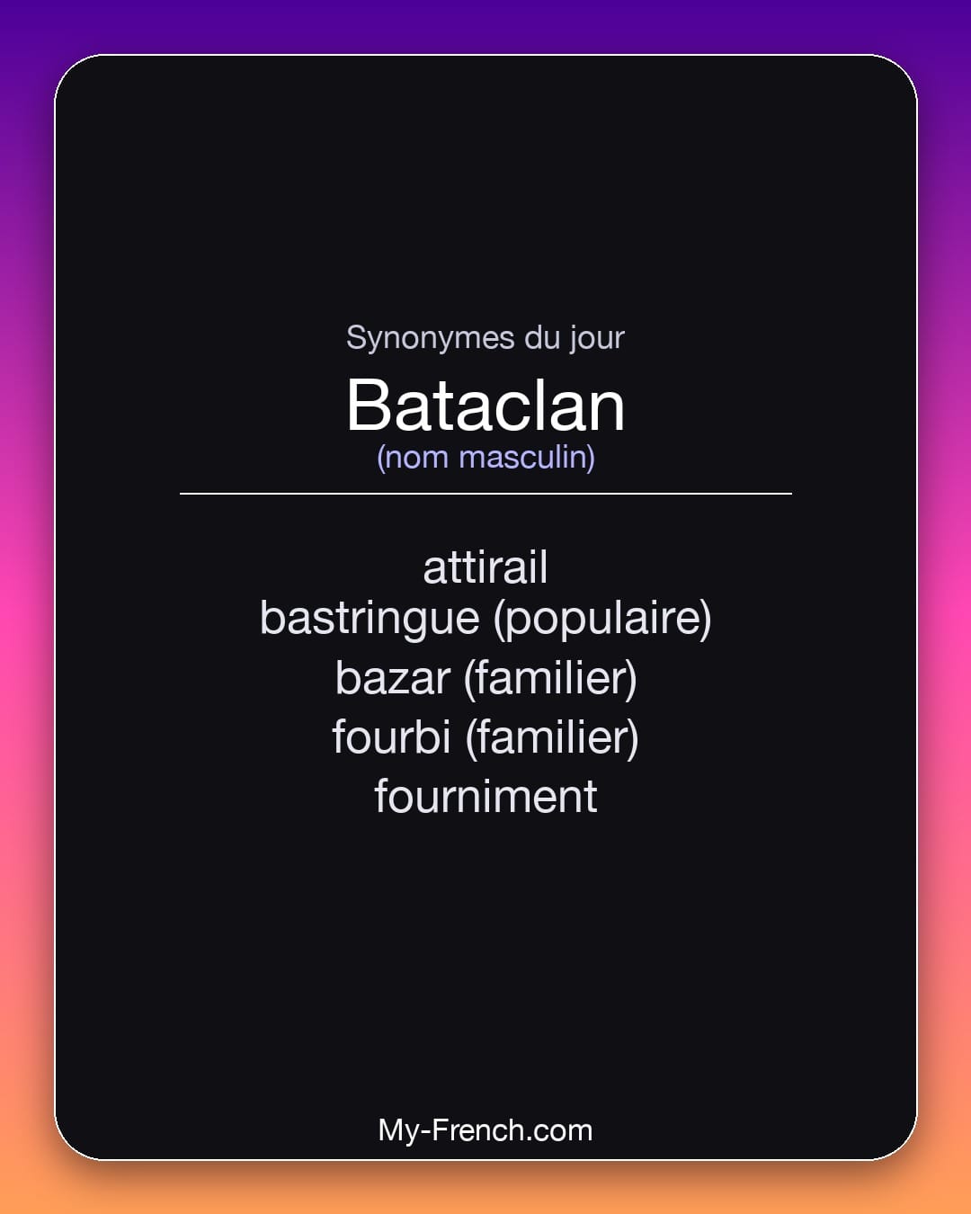 Synonymes de bataclan : attirail, bastringue (populaire), bazar (familier), fourbi (familier), fourniment
