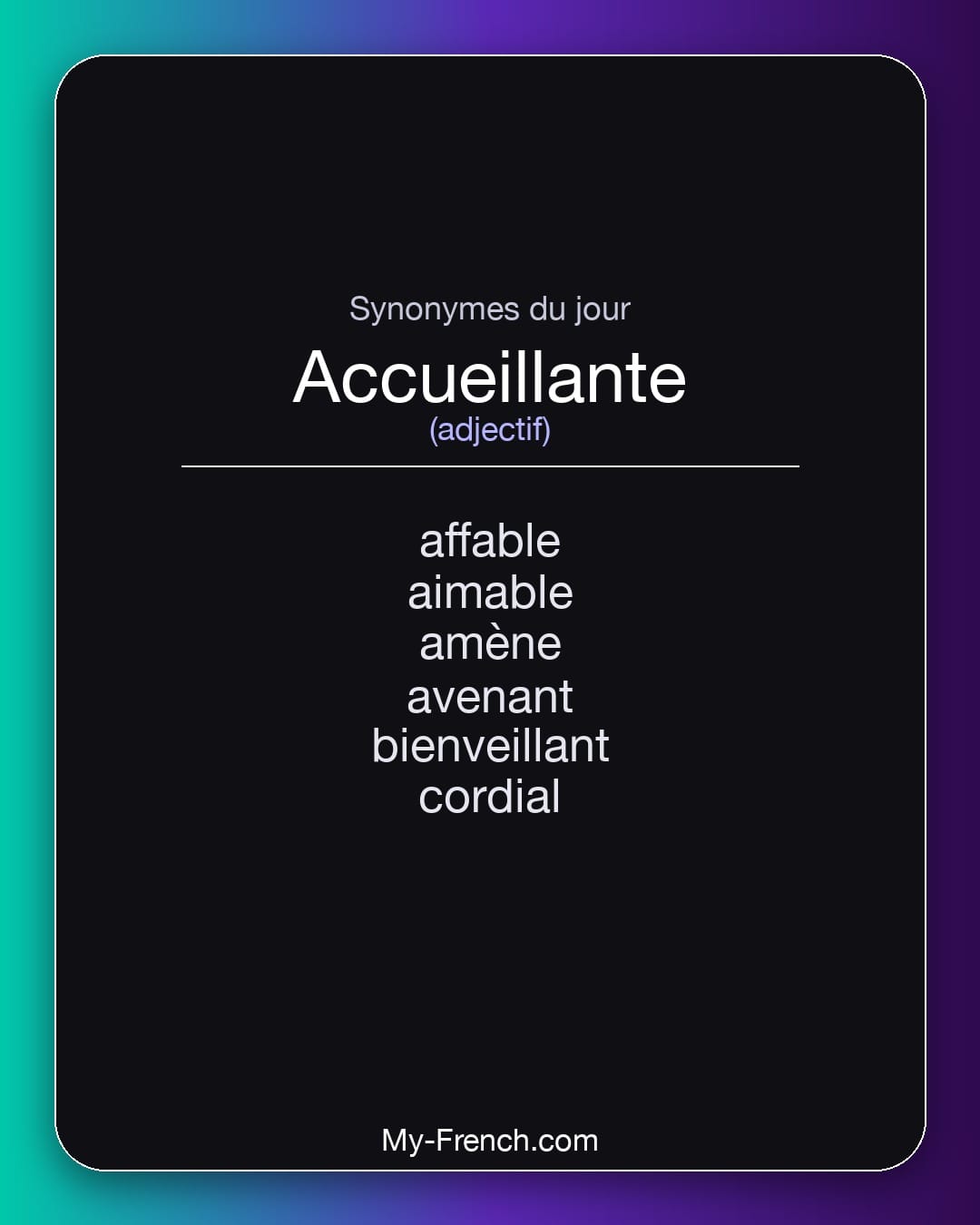 Synonymes de accueillante : affable, aimable, amène, avenant, bienveillant, cordial