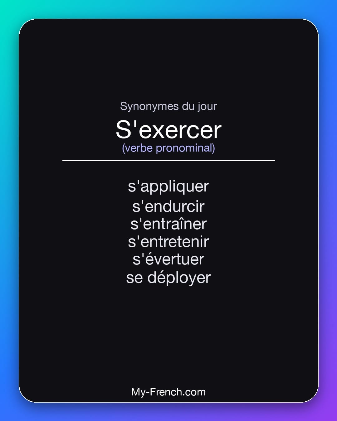 Synonymes de s'exercer : s'appliquer, s'endurcir, s'entraîner, s'entretenir, s'évertuer, se déployer