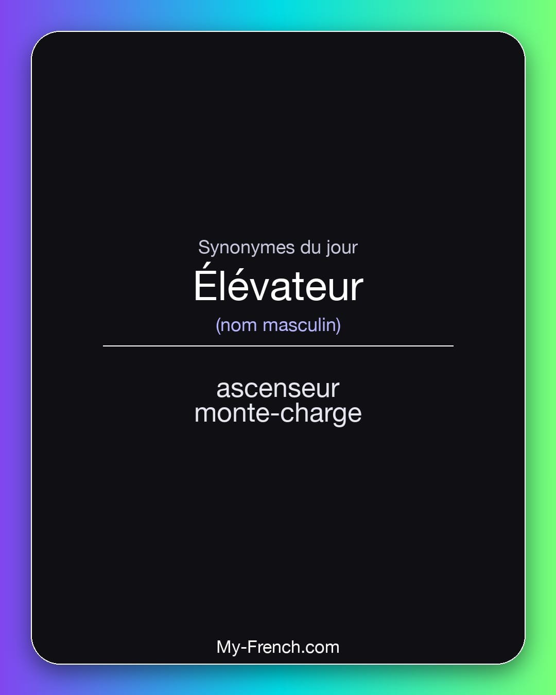 Synonymes de élévateur : ascenseur, monte-charge