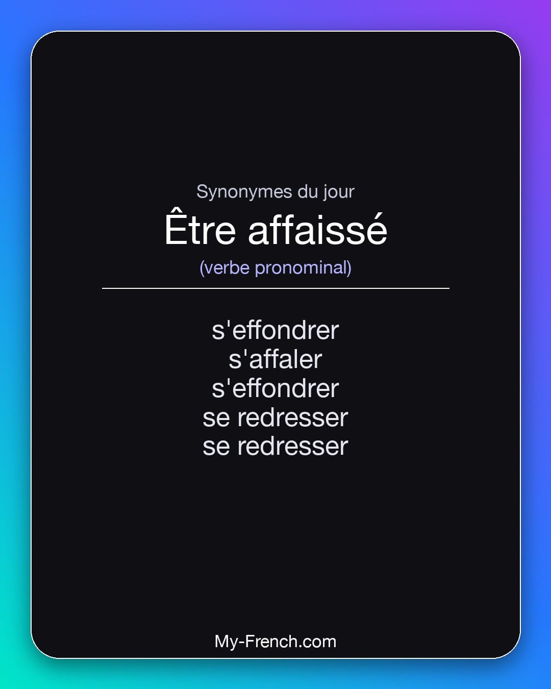 Synonymes de être affaissé : s'effondrer, s'affaler, s'effondrer, se redresser, se redresser