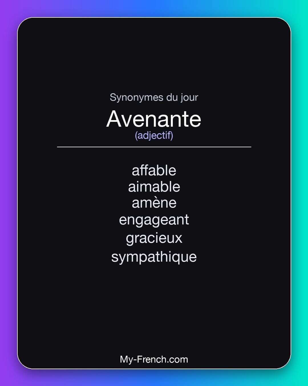 Synonymes de avenante : affable, aimable, amène, engageant, gracieux, sympathique