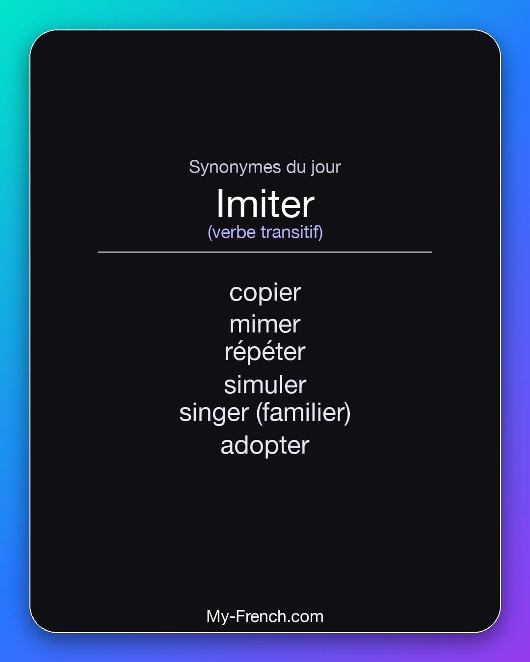 Synonymes de imiter : copier, mimer, répéter, simuler, singer (familier), adopter