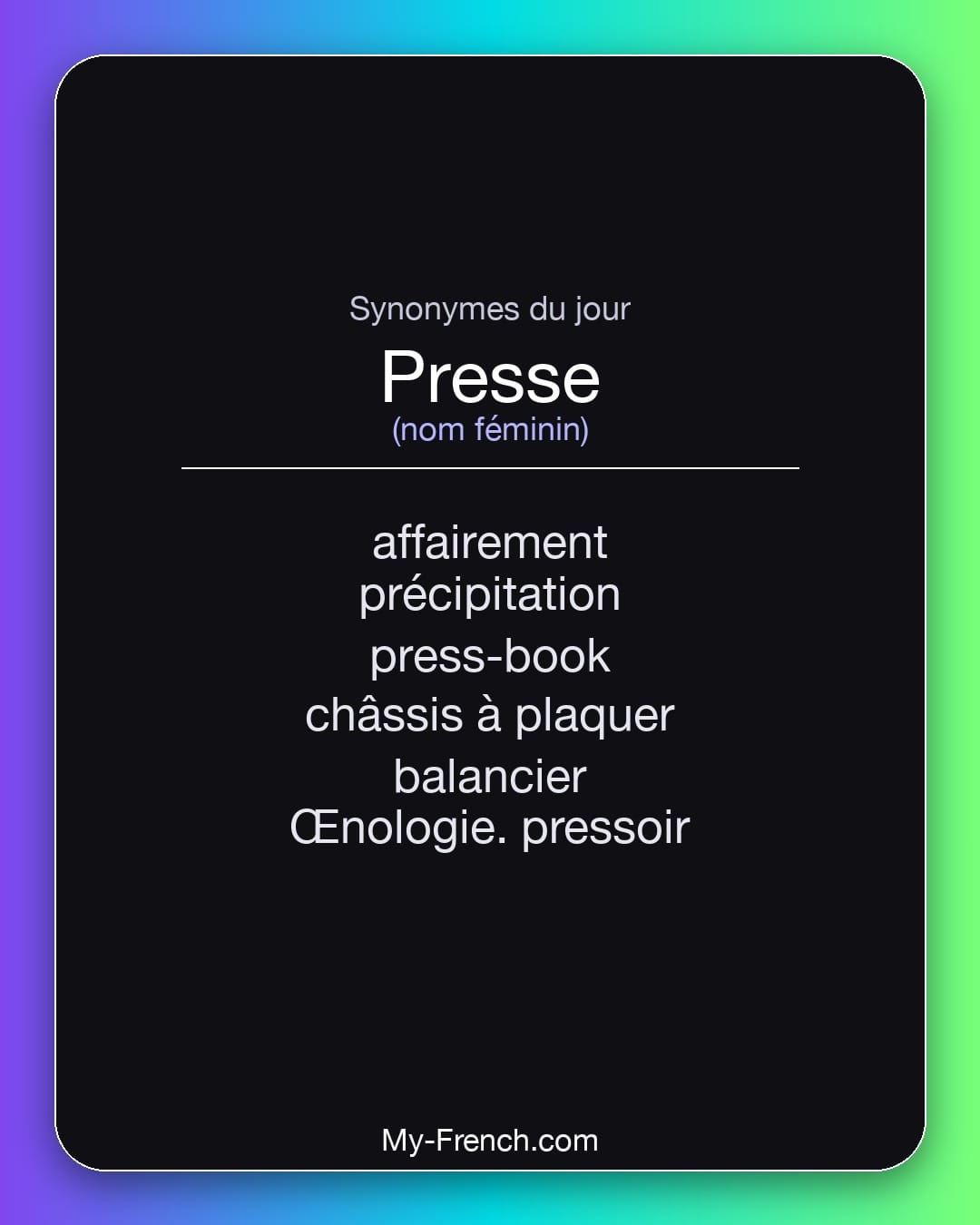 Synonymes de presse : affairement, précipitation, press-book, châssis à plaquer, balancier, Œnologie. pressoir