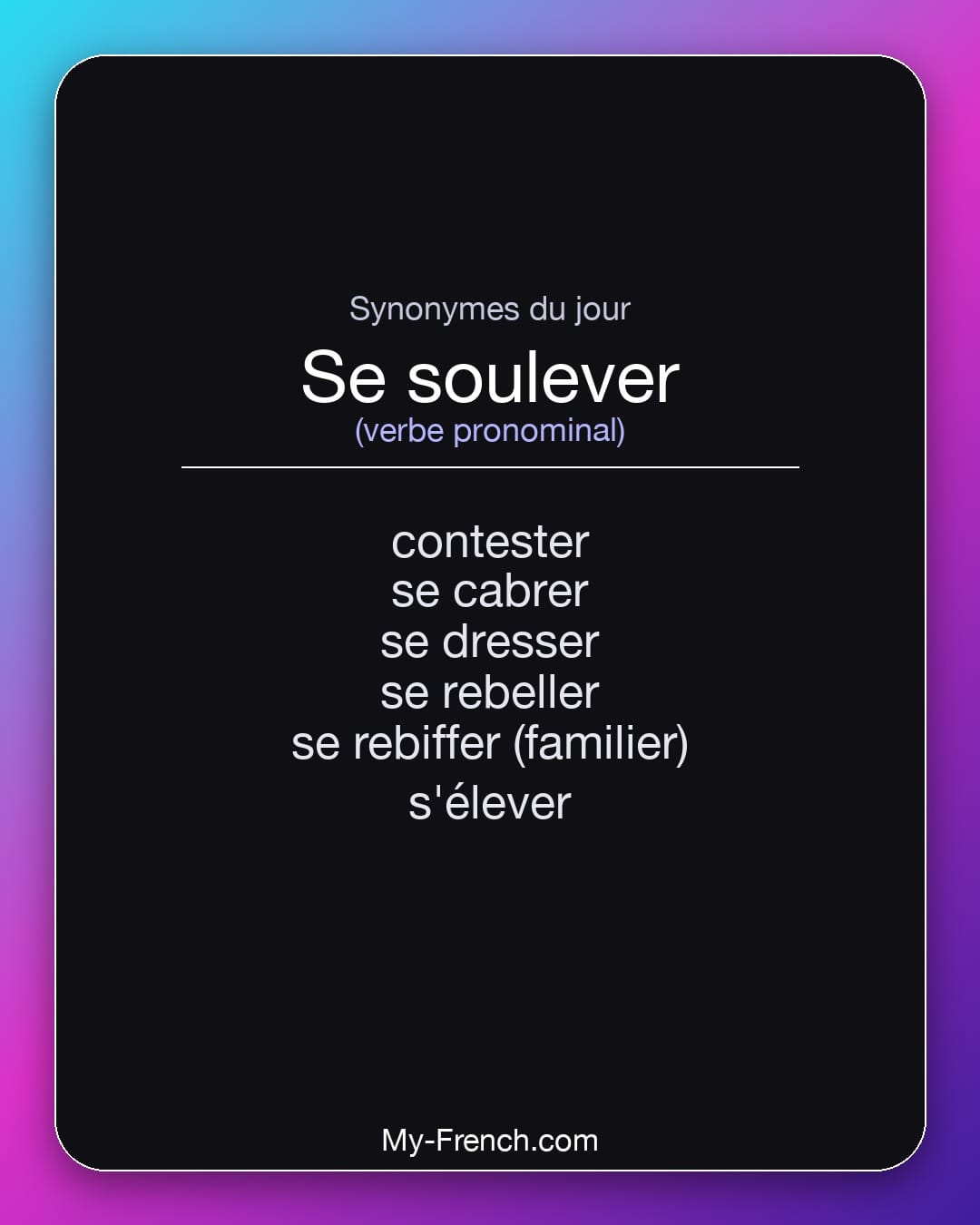 Synonymes de se soulever : contester, se cabrer, se dresser, se rebeller, se rebiffer (familier), s'élever