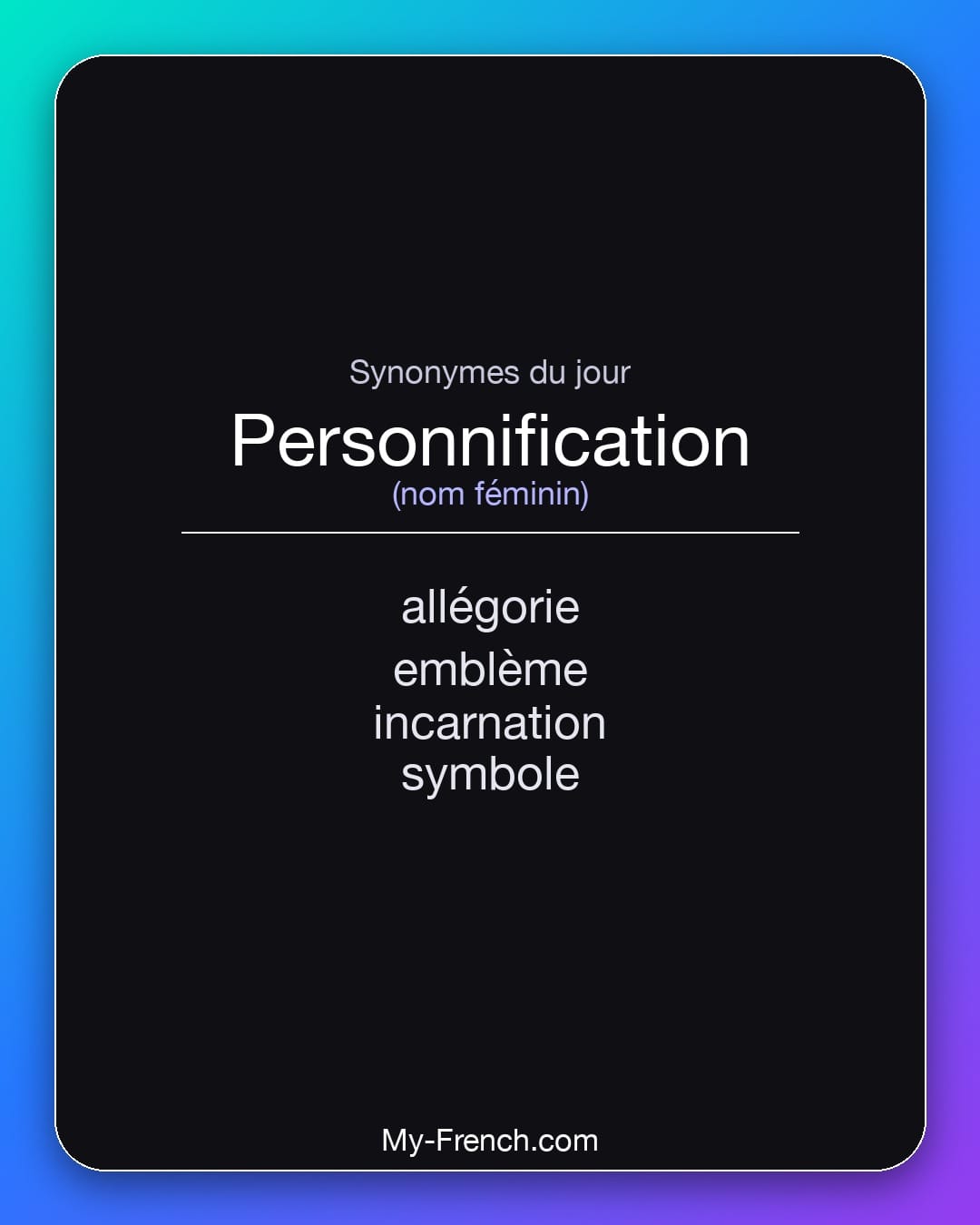 Synonymes de personnification : allégorie, emblème, incarnation, symbole