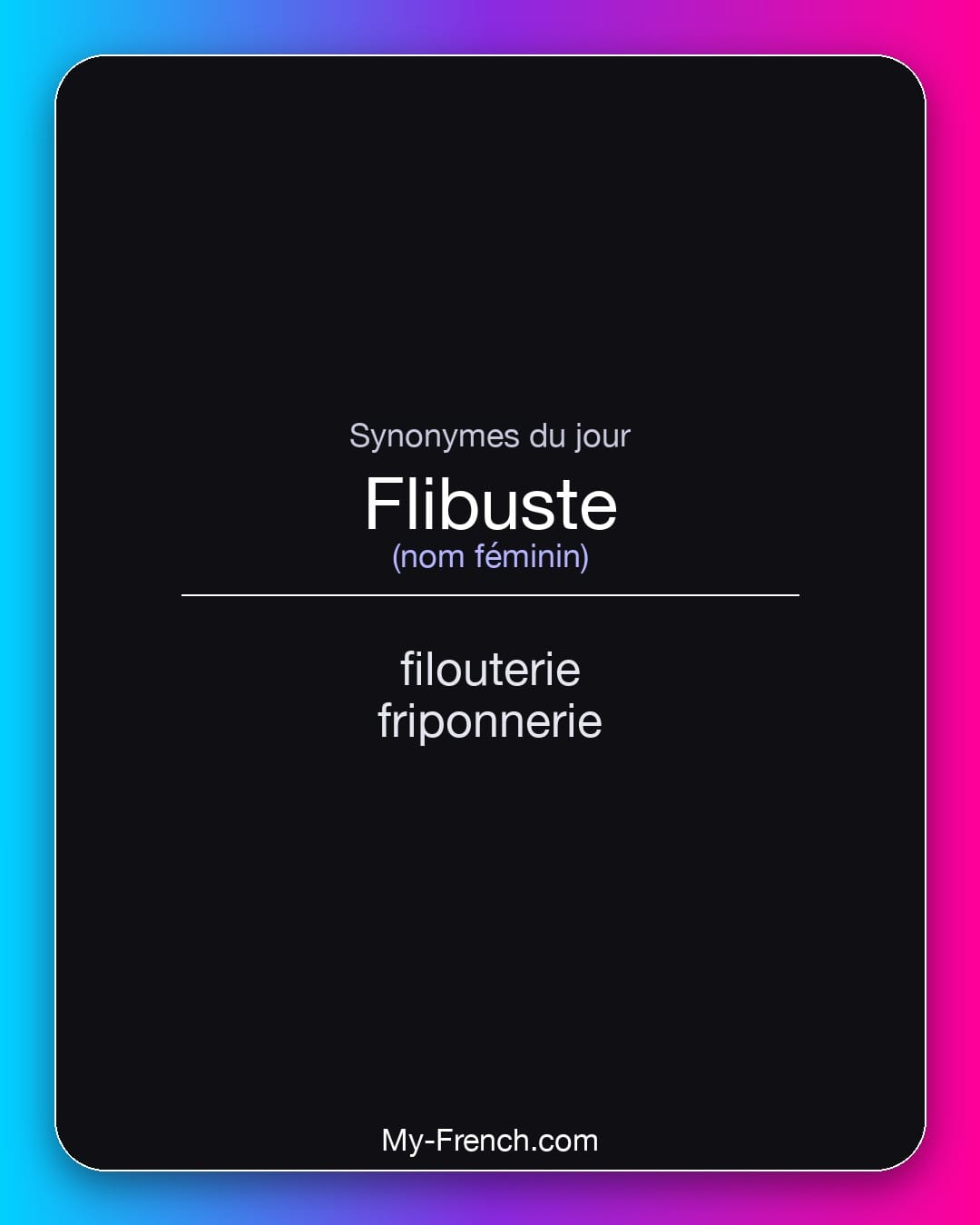Synonymes de flibuste : filouterie, friponnerie
