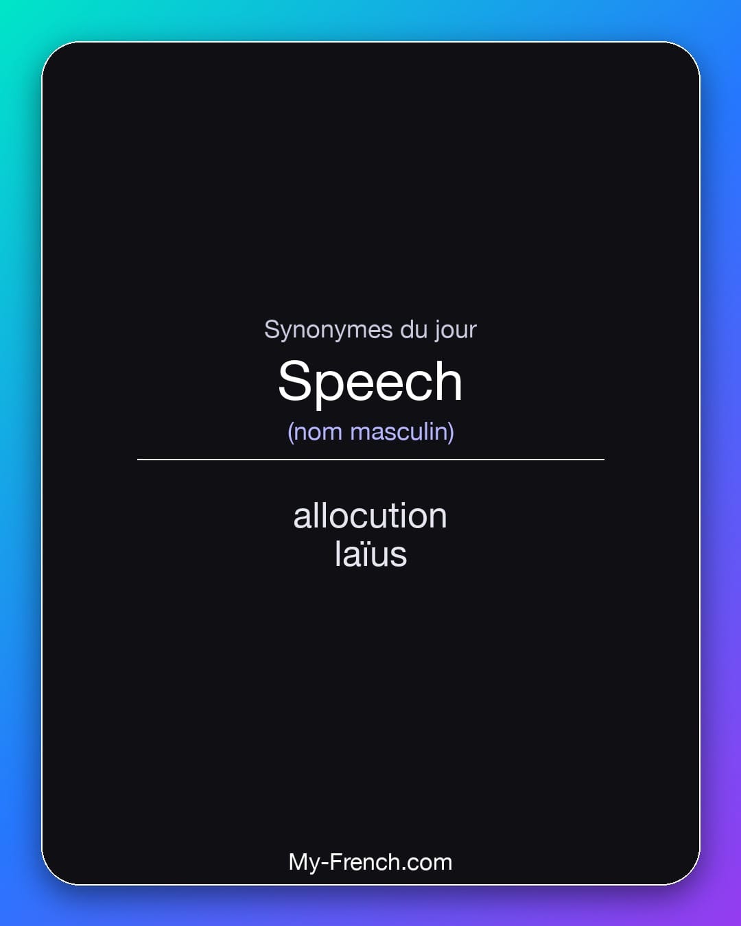 Synonymes de speech : allocution, laïus
