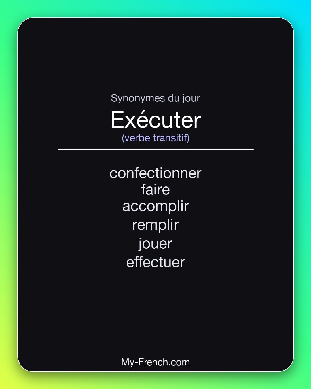 Synonymes de exécuter : confectionner, faire, accomplir, remplir, jouer, effectuer
