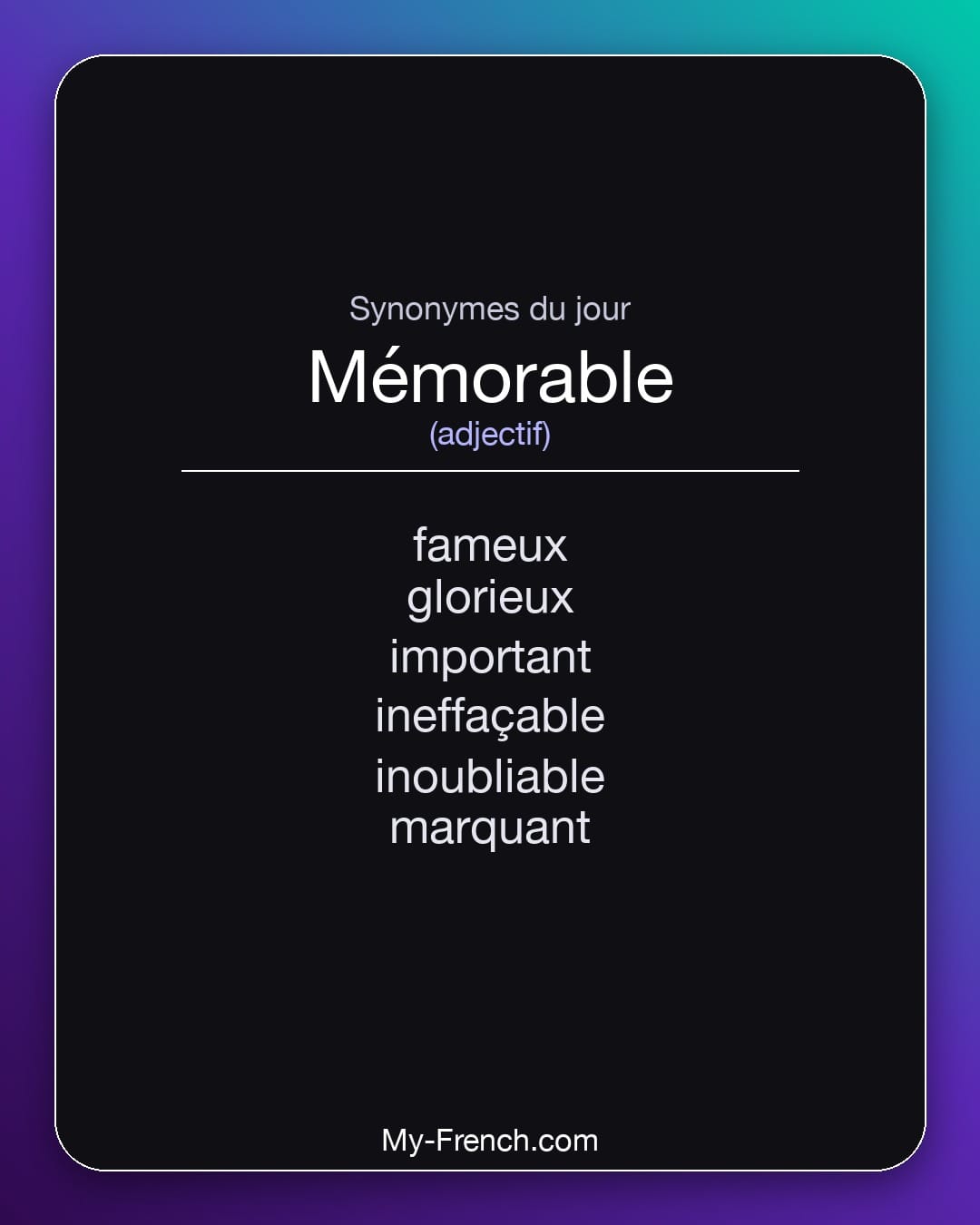 Synonymes de mémorable : fameux, glorieux, important, ineffaçable, inoubliable, marquant