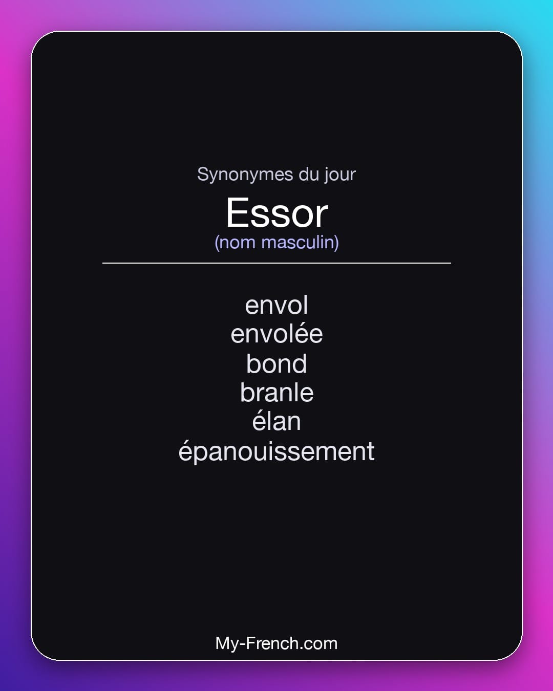 Synonymes de essor : envol, envolée, bond, branle, élan, épanouissement
